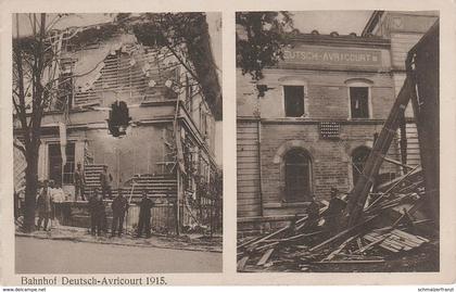 CPA - AK Deutsch Avricourt Bahnhof Gare 1915 Guerre Weltkrieg Militaire Militär Moselle Lothringen Lorraine Feldpost