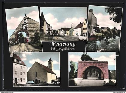 AK Manching bei Ingolstadt, Kirche, Denkmal, Strassenpartie