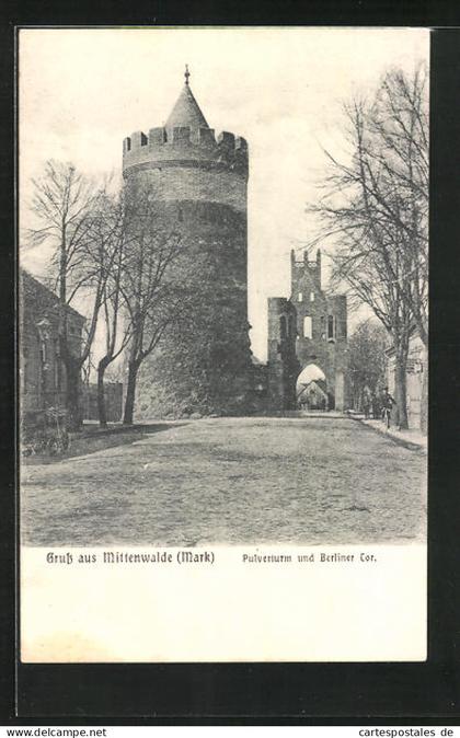 AK Mittenwalde /Mark, Pulverturm und Berliner Tor