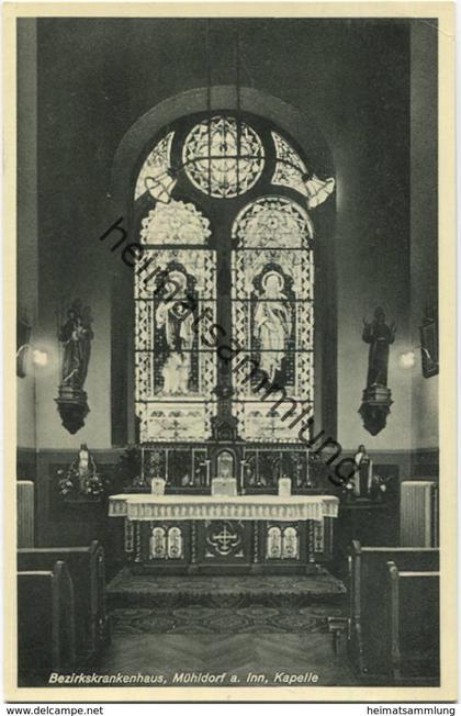 Mühldorf am Inn - Bezirkskrankenhaus - Kapelle - Verlag Karl Fleisch München