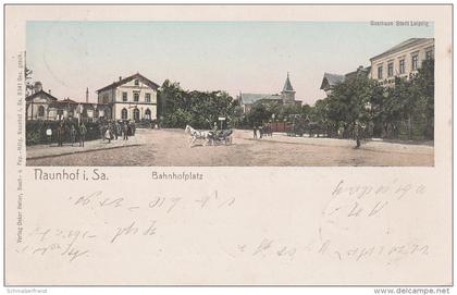 Litho AK Naunhof Bahnhofplatz Bahnhof Gasthof Stadt Leipzig bei Brandis Grimma Wurzen Ammelshain Fuchshain Albrechtshain
