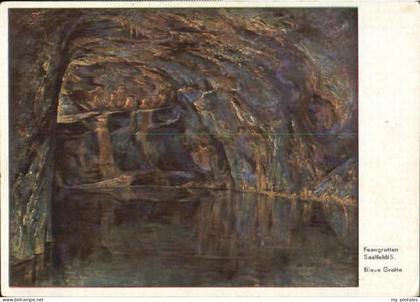 Saalfeld Saale Saalfeld Feengrotten Blaue Grotte KuenstlerWilli Schramm ungelauf