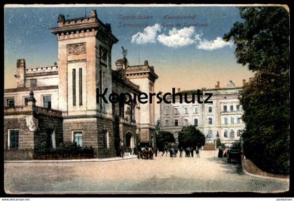 ALTE POSTKARTE SAARBRÜCKEN HAUPTBAHNHOF SARREBRUCK Bahnhof station gare postcard cpa Ansichtskarte AK