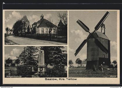 AK Saalow /Krs. Teltow, Mühle, Schule, Kriegerdenkmal