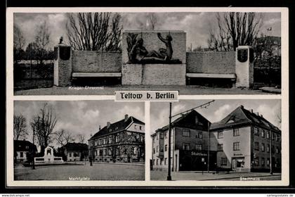 AK Teltow b. Berlin, Krieger-Ehrenmal, Marktplatz, Stadthaus