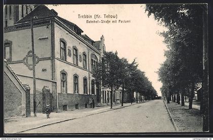 AK Trebbin /Kr. Teltow, Bahnhof-Strasse mit Postamt