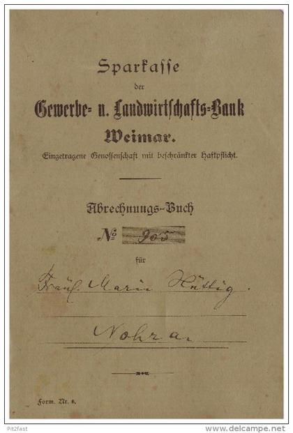 Sparbuch Nohra b. Weimar , 1916-1919 , Marie Hüttig , Gewerbe- und Landwirtschaftsbank Weimar , Sparkasse !!!