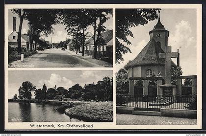 AK Wustermark /Osthavelland, Kirche mit Denkmal und Berlinerstrasse
