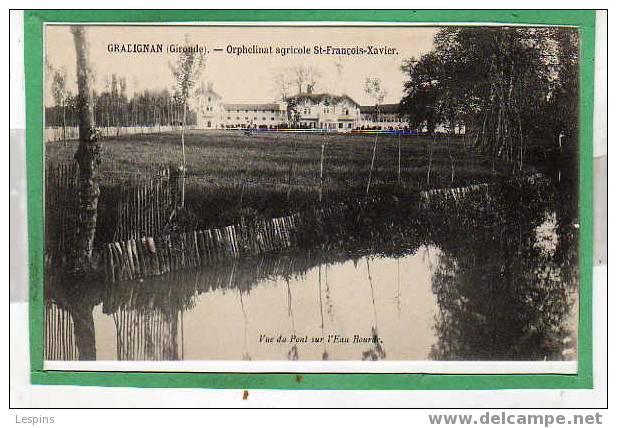 GRADIGNAN --  Orphelinat agricole St ....