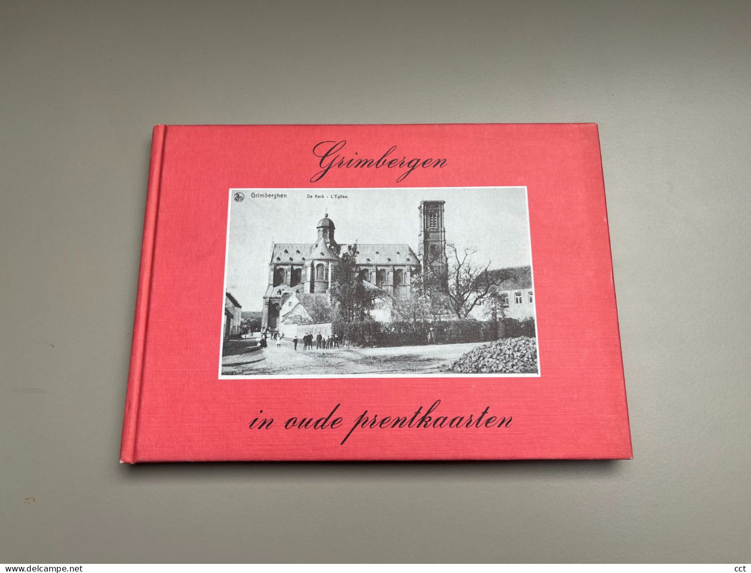 Grimbergen in oude prentkaarten door Dan Dubois en Jacques Lemercier    Zaltbommel