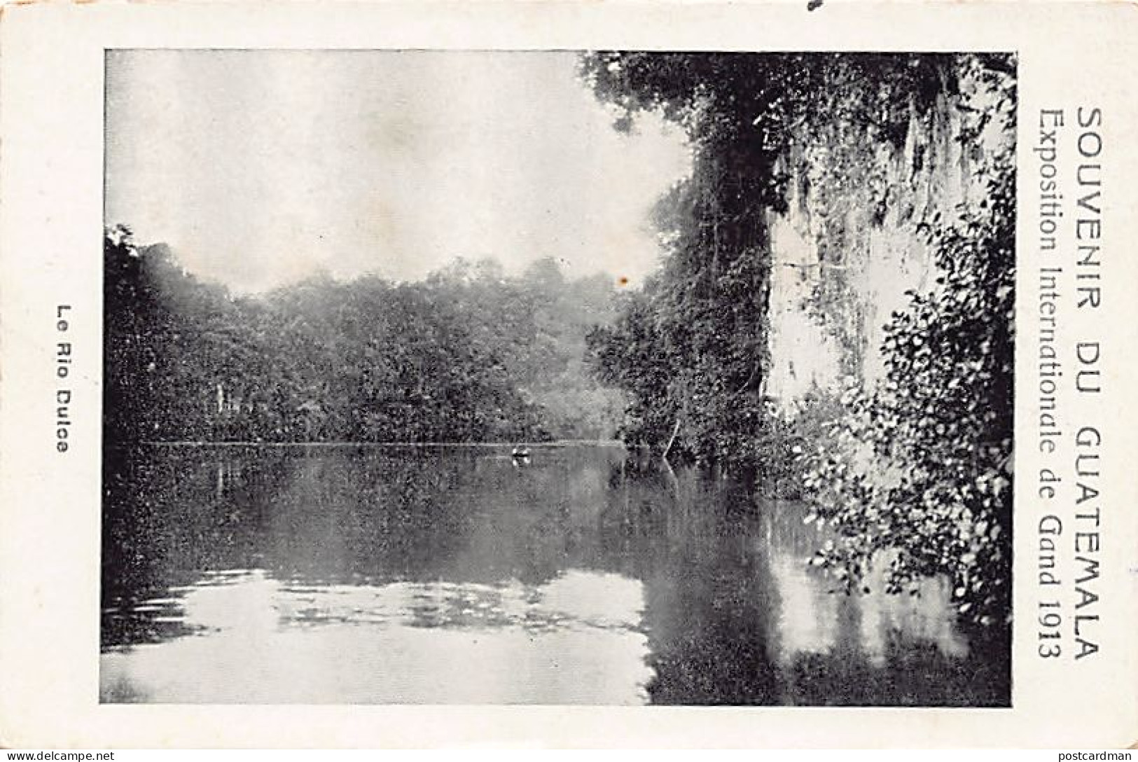 Guatemala - El Rio Dulce - Recuerdo del Guatemala a la Exposicion Internacional de Gand (Belgica) en 1913