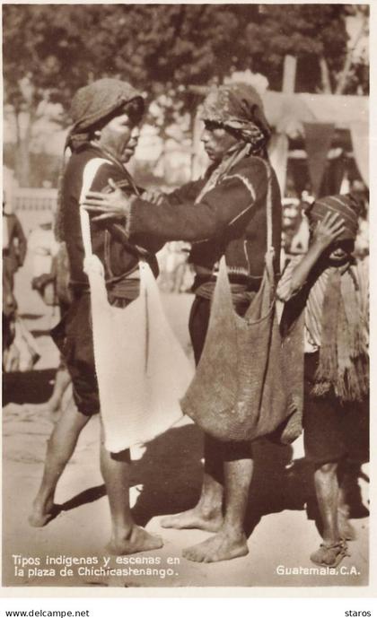 Guatemala - Tipos indigenas y escenas en la Plaza de Chichicastenango