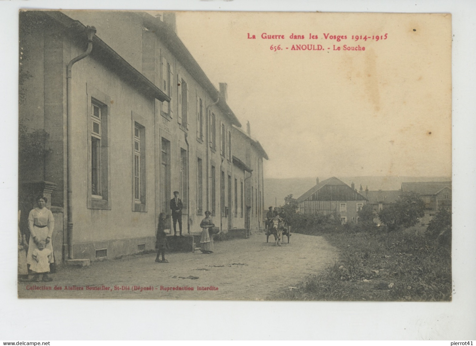 GUERRE 1914-18 - ANOULD - Le Souche