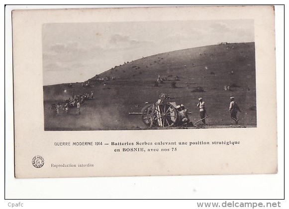 Guerre Moderne 1914 - Batteries Serbes enlevant une position stratégique en Bosnie, avec nos 75