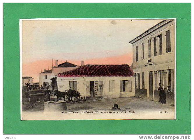 GUJAN MESTRAS --  Quartier de la Poste
