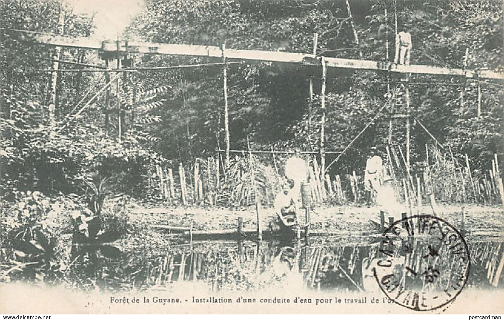 Guyane - Forêt de la Guyane - Installation d'une conduite d'eau pour le travail de l'or - Ed. Bruère-Dawson - La Conscie
