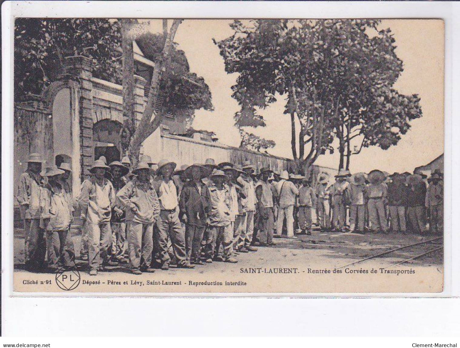 GUYANE : SAINT-LAURENT: rentrée des corvées de transportés, bagne - très bon état