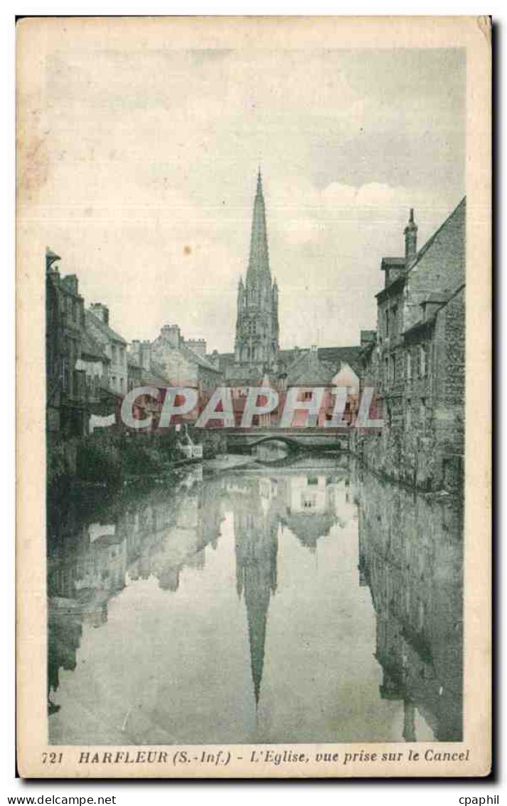 Harfleur - L Eglise vue prise sur le Cancel - CPA