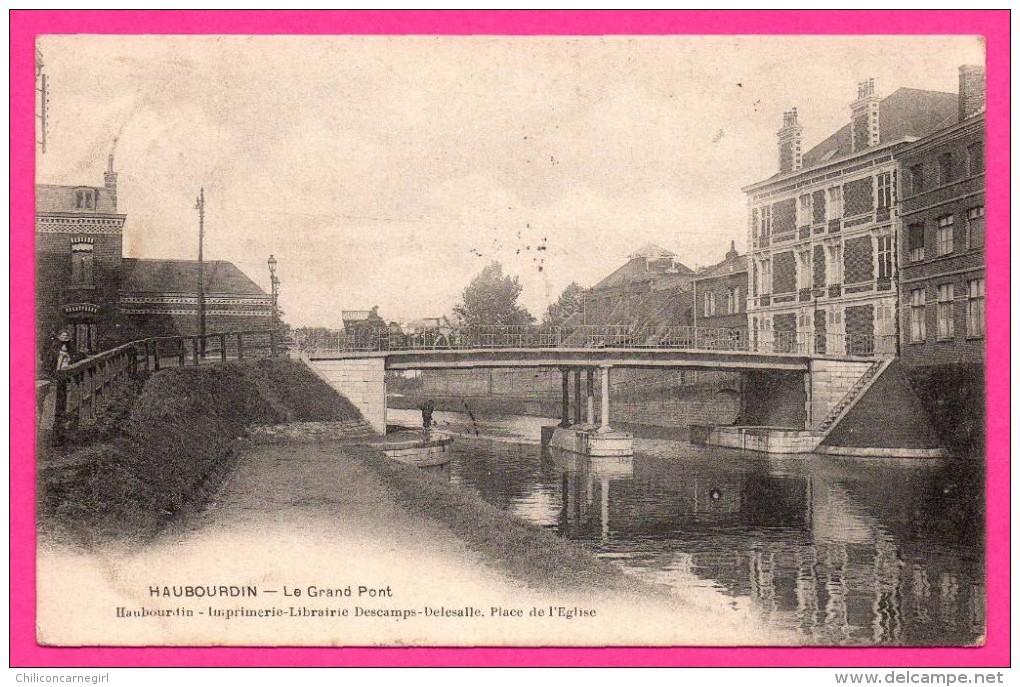 Haubourdin - Le Grand Pont - Avec passage d'une calèche sur le pont - Animée - Imp. DESCAMPS - DELESALLE - 1904