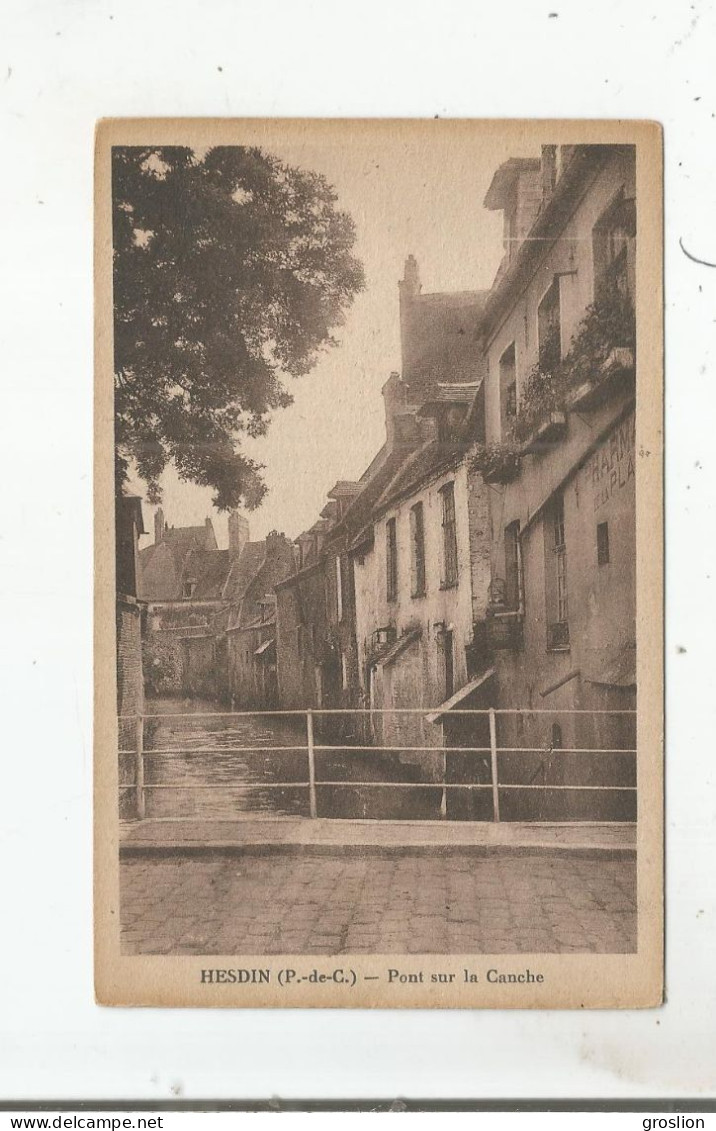 HESDIN (PAS DE CALAIS) PONT SUR LA CANCHE