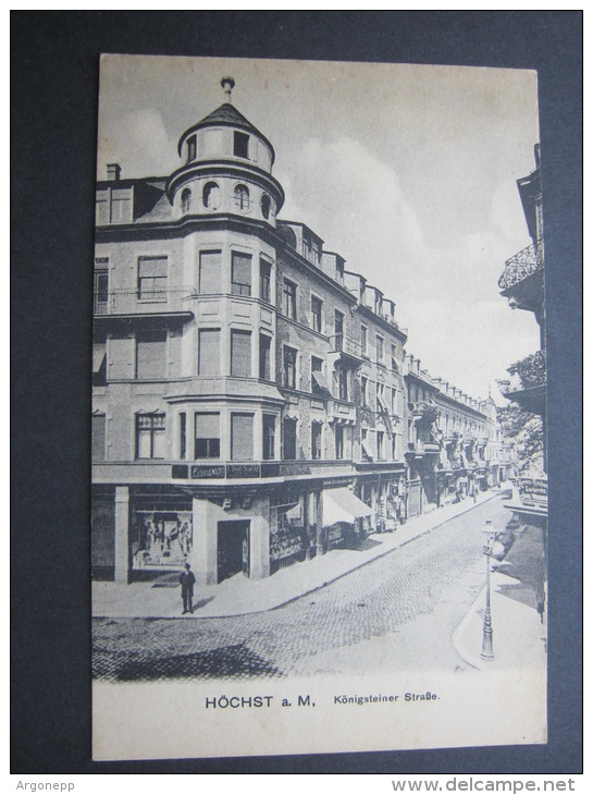 HÖCHST, Königssteinerstrasse, Schöne Karte um 1910