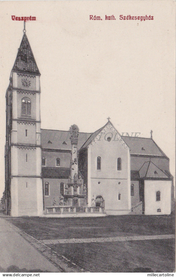HUNGARY - Veszprem - Rom. kath. Szekesegyhaz