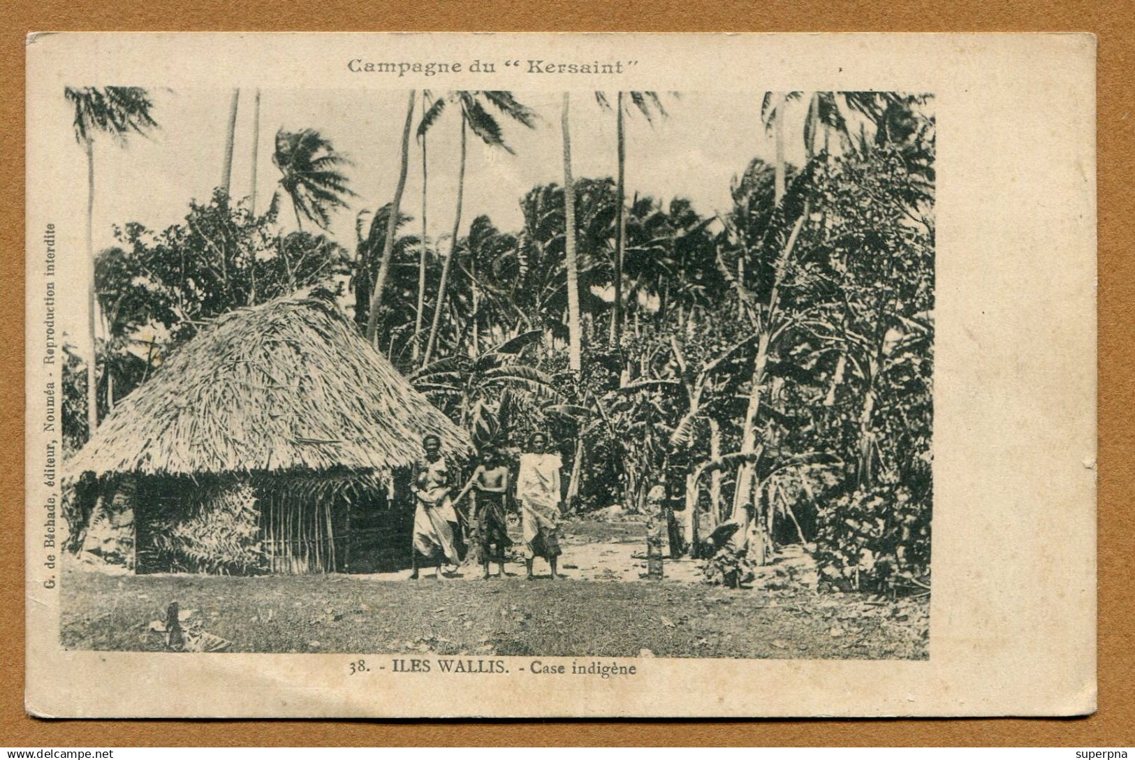ILES WALLIS : " CAMPAGNE DU " KERSAINT " - CASE INDIGENE "