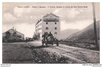 AVQP14-0816-ITALIE - VALLE D'AOSTA- Piccolo s bernardo - Il principe borghese di ritorno dal raid pechino-parigi