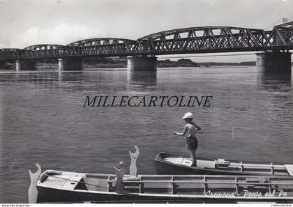 CREMONA: Ponte sul Po    1959