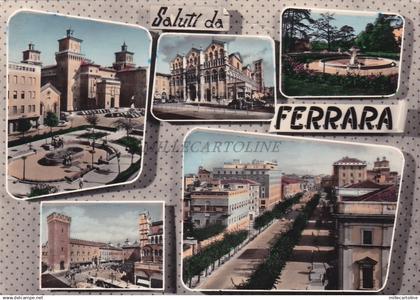 FERRARA - Saluti - Vedute