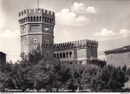 CIVITANOVA MARCHE: Il bellissimo acquedotto   1959