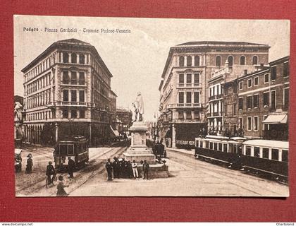 Cartolina - Padova - Piazza Garibaldi - Tranvia Padova - Venezia - 1920