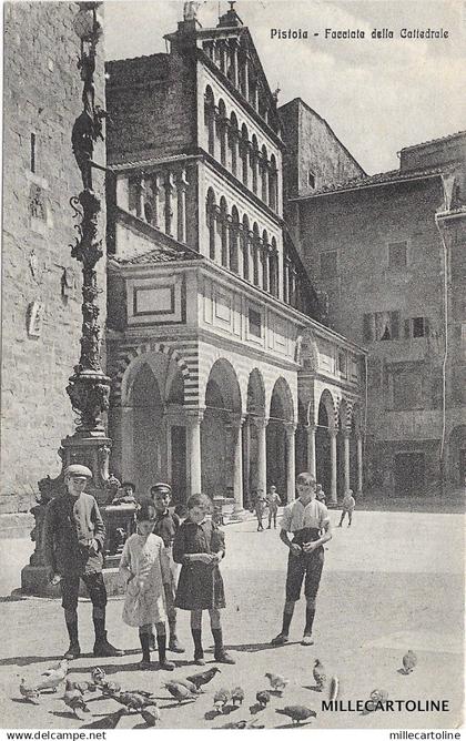 PISTOIA - Facciata della Cattedrale (1917)