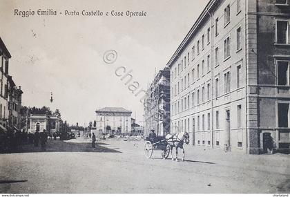 Cartolina - Reggio Emilia - Porta Castello e Case Operaie - 1909