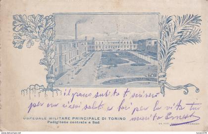 OSPEDALE MILITARE PRINCIPALE DI TORINO / PADIGLIONE CENTRALEA SUD   / CIRC 1917