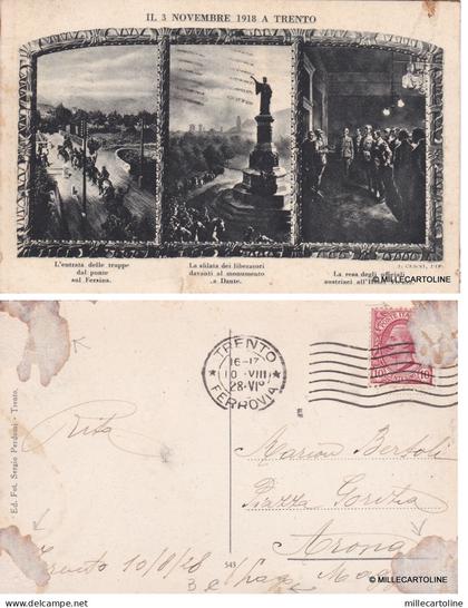 # TRENTO: IL 3 NOVEMBRE 1918 A TRENTO- ENTRATA DELLE TRUPPE..SFILATA...RESA