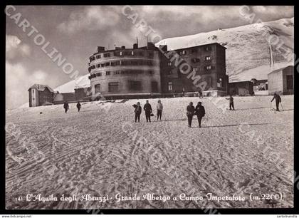 L'Aquila Città Grande Albergo Campo Imperatore Sci FG Foto cartolina GM0870