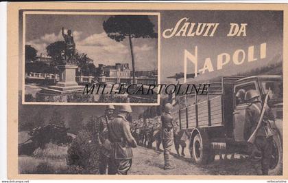 NAPOLI: Saluti da Napoli  (periodo II Guerra con truppa)