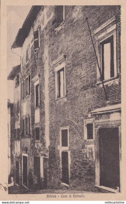 # URBINO: CASA DI RAFFAELLO   1923