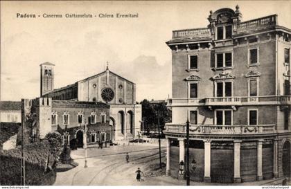CPA Padova Padua Veneto, Caserma Gattamelata, Chiesa Eremitani, Padova