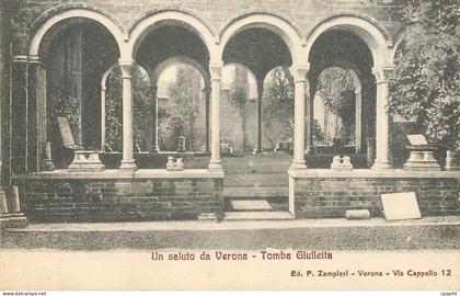 CPA Verona Un saluto de Verona Tomba Giulietta