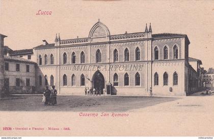 LUCCA - Caserma S.Romano