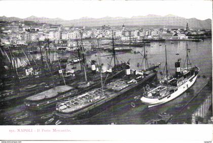 Italy - Italie - Napoli - Naples - Il Porte Mercantile - bateau - boat - CPA
