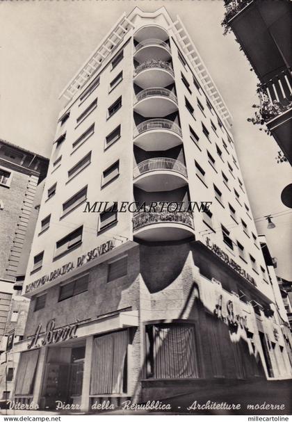 VITERBO: Piazza della Repubblica- architetture moderne  1959