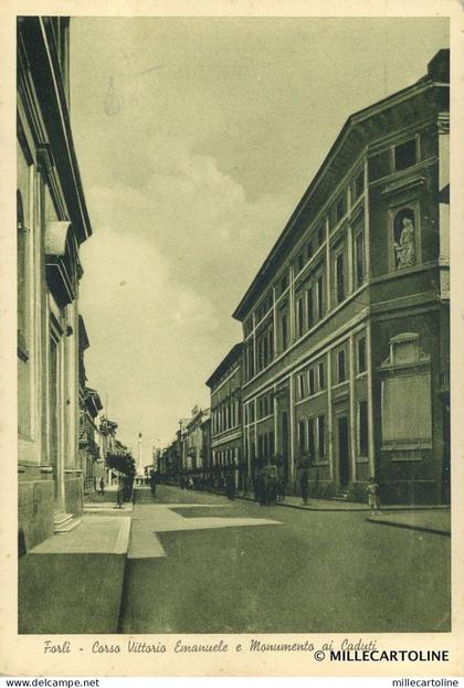 FORLI' - Corso Vittorio Emanuele e Monumento ai Caduti Forlì