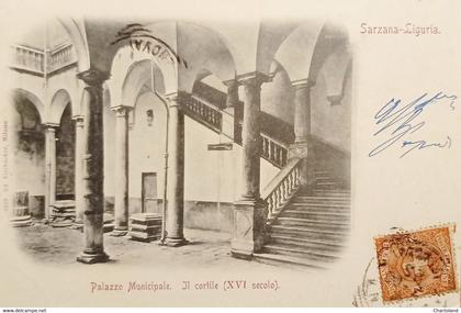 Cartolina - Sarzana-Liguria - Palazzo Municipale - Il Cortile - 1900