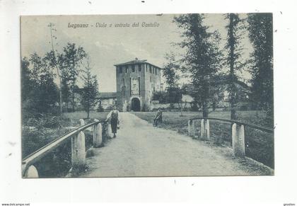 LEGNANO 15546 1034 VIALE E ENTRADA DEL CASTELLO