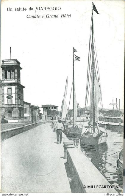 VIAREGGIO - Un saluto da Viareggio - Canale e Grand Hotel 1913
