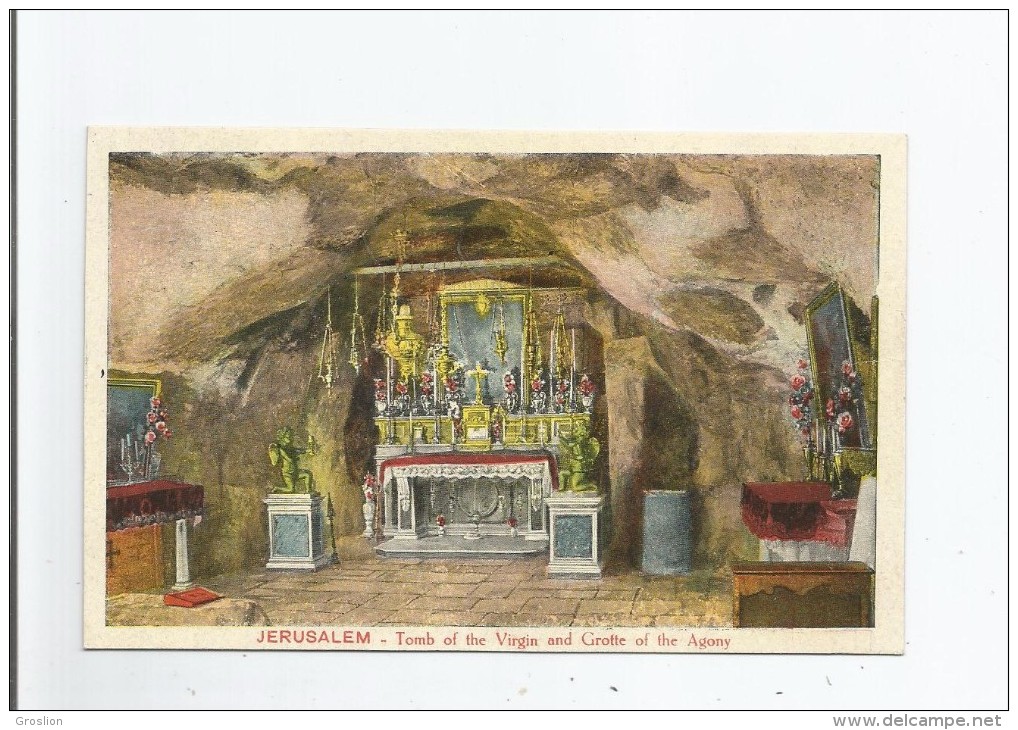 JERUSALEM 804 TOMB OF THE VIRGIN AND GROTTE OF THE AGONY