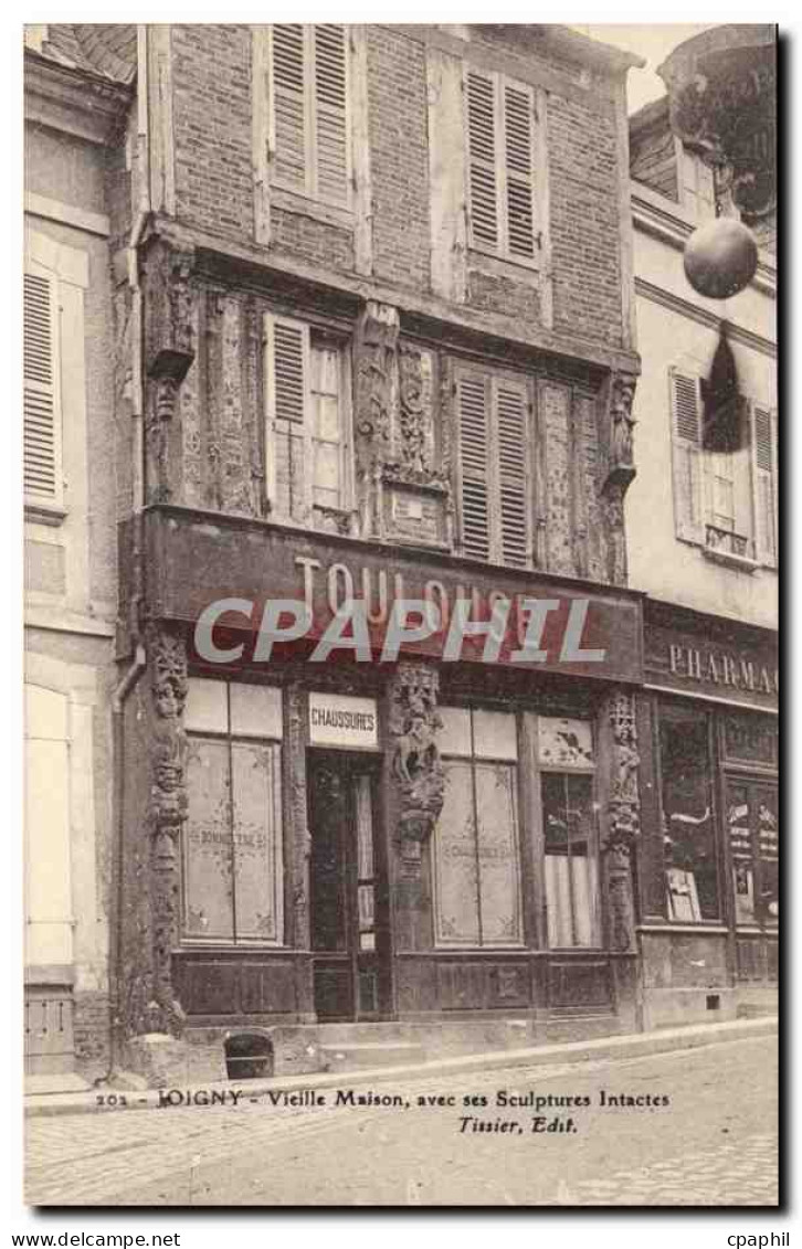 Joigny CPA Vieille maison avec ses sculptures intactes
